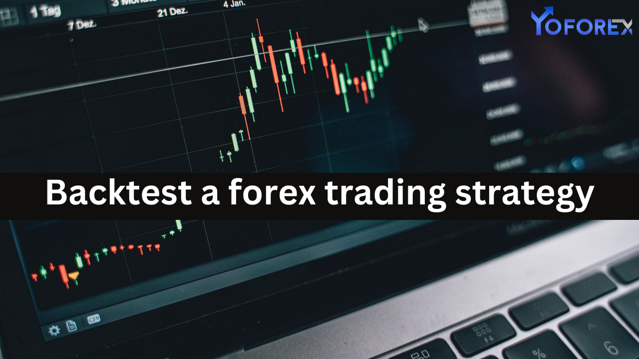 Backtest a forex trading strategy