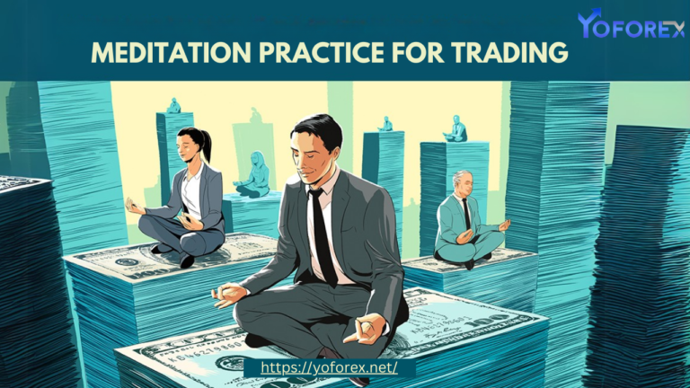 Meditation Practices for Forex Traders