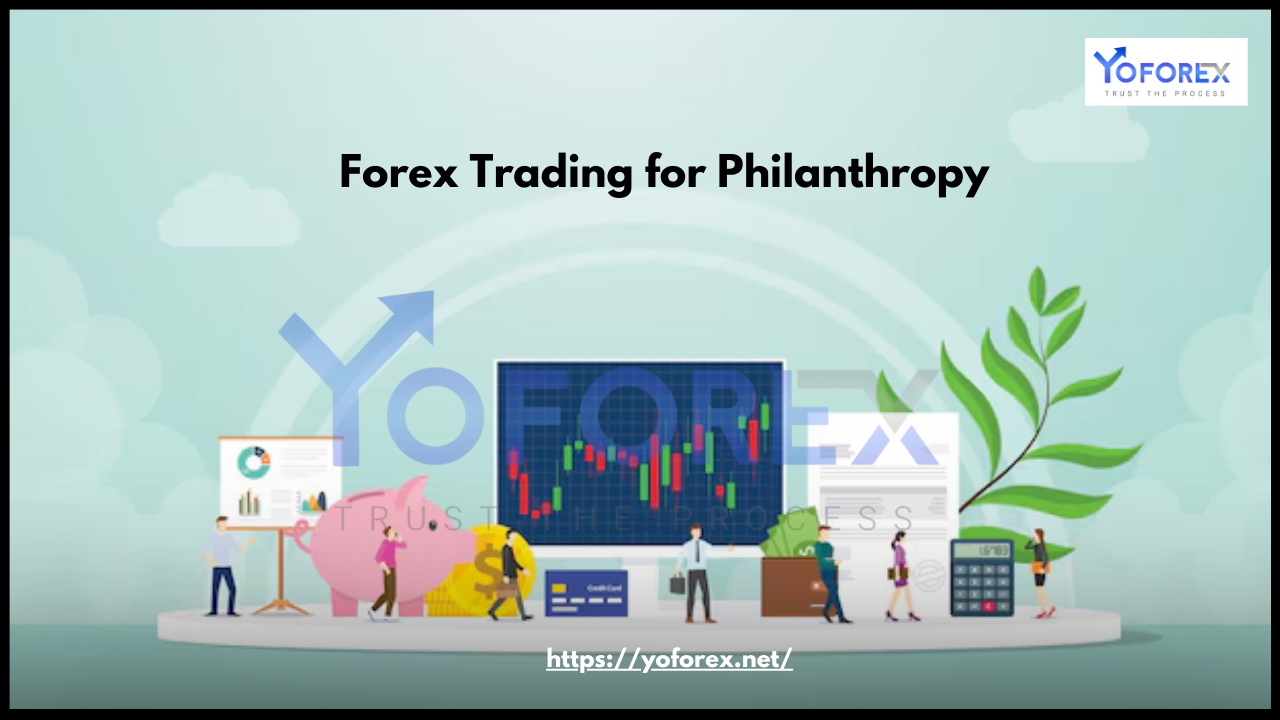 Forex Trading for Philanthropy 