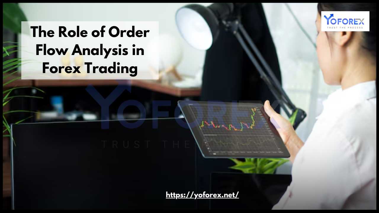 The Role of Order Flow Analysis in Forex Trading - FREE DOWNLOAD
