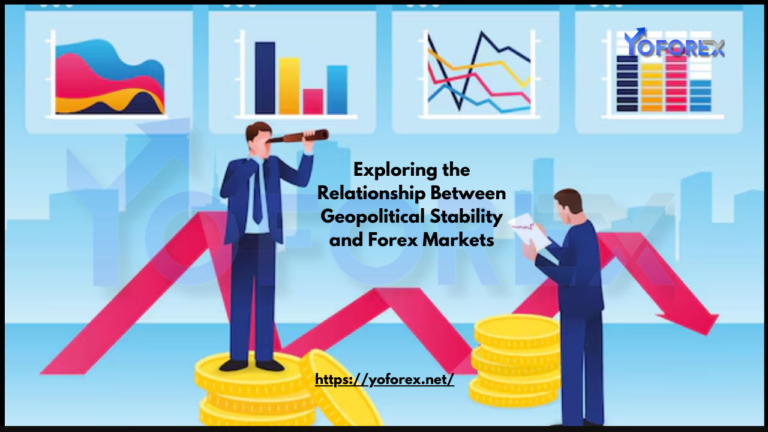 Exploring the Relationship Between Geopolitical Stability and Forex Markets