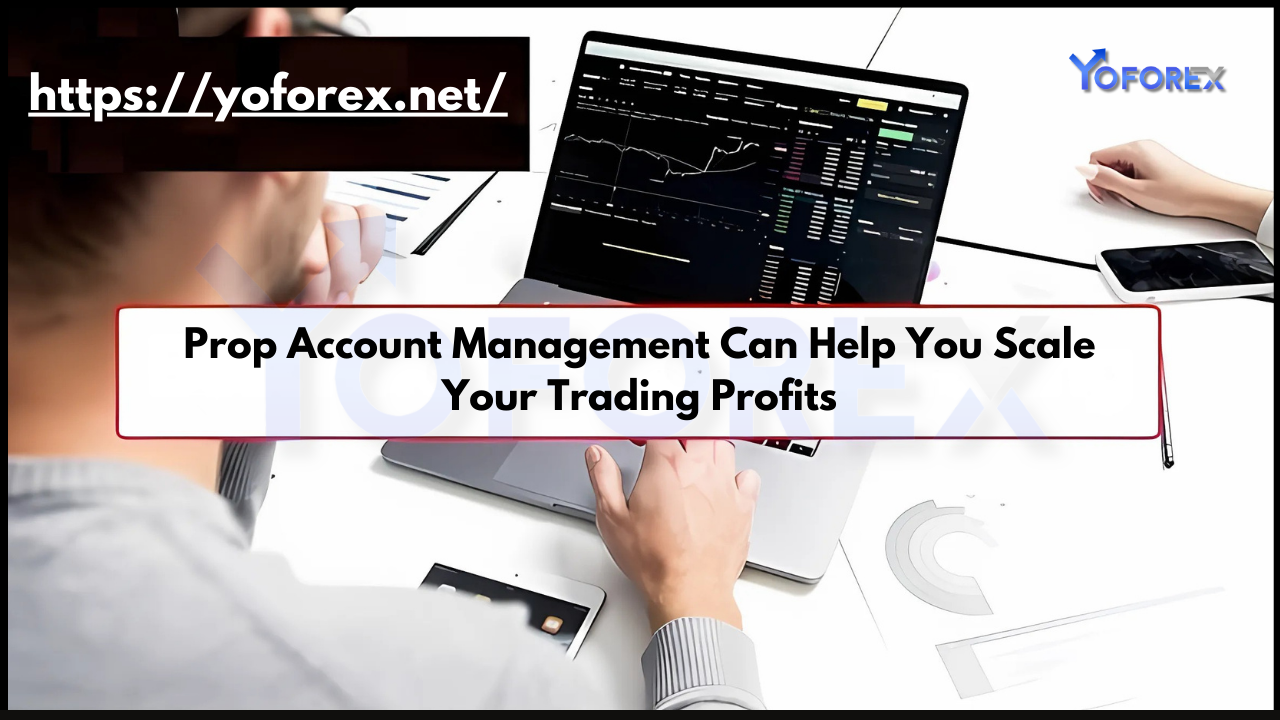 Prop Account Management