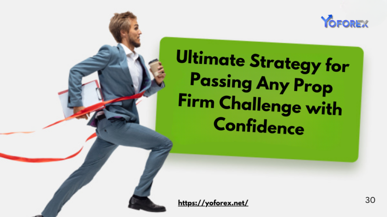 Strategy for Passing Any Prop Firm Challenge