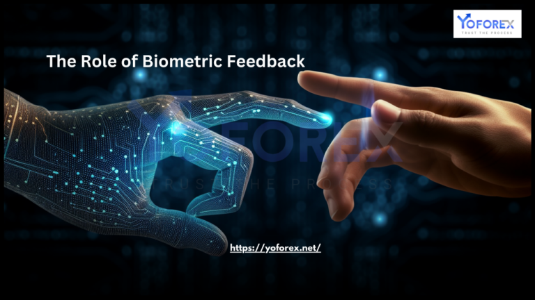 Biometric Feedback